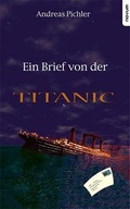 Cover: Ein Brief von der Titanic - novum Verlag