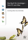 Cover: Das Buch f&uuml;r Umsteiger - Vom PC zum Mac - Smart Books