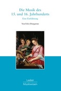 Cover: Die Musik des 15. und 16. Jahrhunderts - Laaber-Verlag