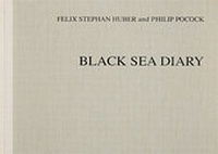 Abbildung von: Black Sea Diary - Edition Patrick Frey