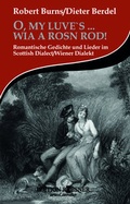 Cover: O, MY LUVE'S . WIA A ROSN ROD! - EDITION ROESNER