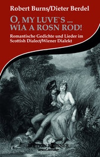 Enlarge image Cover: O, MY LUVE'S . WIA A ROSN ROD! - EDITION ROESNER