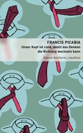 Cover: Unser Kopf ist rund, damit das Denken die Richtung wechseln kann - Edition Nautilus