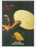 Cover: du - Zeitschrift f&uuml;r Kultur / Die Trommel - Du Kulturmedien
