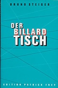 Cover: Der Billardtisch - Edition Patrick Frey