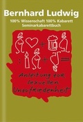 Cover: Anleitung zur sexuellen Unzufriedenheit - Hoanzl