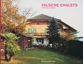 Cover: Falsche Chalets - Edition Patrick Frey