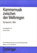 Cover: Studien zu Franz Schmidt / Kammermusik zwischen den Weltkriegen - Symposion 1994 - Doblinger