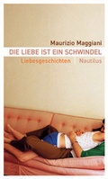 Cover: Die Liebe ist ein Schwindel - Edition Nautilus