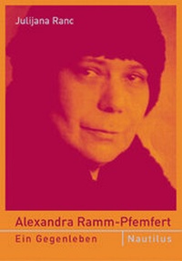 Enlarge image Cover: Alexandra Ramm-Pfemfert - Edition Nautilus