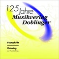 Cover: 125 Jahre Musikverlag Doblinger - Doblinger