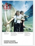 Cover: du - Zeitschrift f&uuml;r Kultur / Europas Bauern - Du Kulturmedien