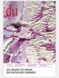 Cover: Eis. Gelato. Ice Cream - Du Kulturmedien