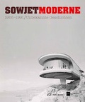 Cover: Sowjetmoderne 1955-1991 - Park Books