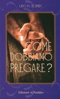 Cover: Come dobbiamo pregare - Heroldverlag