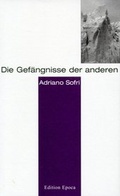 Cover: Die Gef&auml;ngnisse der Anderen - Edition Epoca