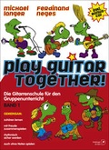 Cover: Play Guitar Together - Band 1 - Doblinger