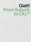Cover: Glatt! From Suburb to City? - Park Books