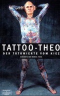 Cover: Tattoo-Theo. Der T&auml;towierte vom Kiez - Schwarzkopf & Schwarzkopf