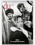 Cover: du - Zeitschrift f&uuml;r Kultur / Balkan. Ein europ&auml;isches Desaster - Du Kulturmedien