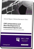 Cover: CAS Jurisprudence and New Developments in International Sports Law - Editions Weblaw