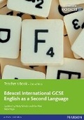 Cover: Edexcel International GCSE English as a Second Language 2nd edition Teacher's Book with eText - Edexcel Limited