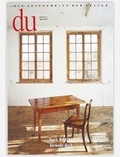 Cover: du - Zeitschrift f&uuml;r Kultur / Tisch & Stuhl. Verweile doch - Du Kulturmedien