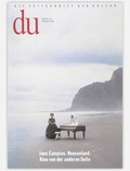 Cover: du - Zeitschrift f&uuml;r Kultur / Jane Campion. Neuseeland - Du Kulturmedien