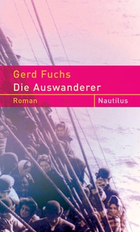 Enlarge image Cover: Die Auswanderer - Edition Nautilus