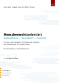 Cover: Menschenrechtsorientiert wahrnehmen - beurteilen - handeln - interact Verlag f&uuml;r Soziales und Kulturelles