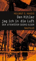 Cover: Den Hitler jag ich in die Luft - Edition Nautilus