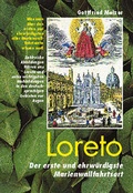 Cover: Loreto, Wissenswertes &uuml;ber den ehrw&uuml;rdigsten aller Marienwallfahrtsorte - Theresia