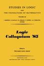 Cover: Logic Colloquium '85 - North-Holland