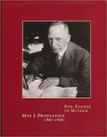Cover: Der Kenner im Museum. Max J. Friedl&auml;nder (1867-1958) - Staatliche Museen Preu&szlig;ischer Kulturbesitz