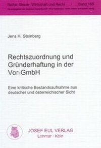 Abbildung von: Rechtszuordnung und Gründerhaftung in der Vor-GmbH - Josef Eul Verlag