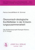 Cover: &Ouml;konomisch-&ouml;kologische Konfliktfelder in der Entwicklungszusammenarbeit - Josef Eul Verlag