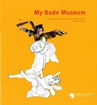 Enlarge image Cover: My Bode Museum - Staatliche Museen Preußischer Kulturbesitz