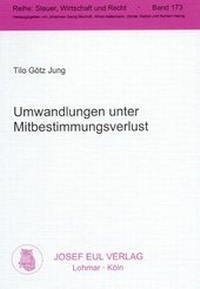 Abbildung von: Umwandlungen unter Mitbestimmungsverlust - Josef Eul Verlag