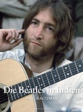 Cover: Die Beatles in Indien - Handsigniert von Paul Saltzman - Schwarzkopf & Schwarzkopf