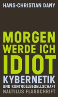Cover: Morgen werde ich Idiot - Edition Nautilus