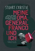 Cover: Meine Oma, General Franco und ich - Edition Nautilus