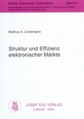 Cover: Struktur und Effizienz elektronischer M&auml;rkte - Josef Eul Verlag