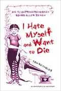 Cover: I Hate Myself And Want To Die - Schwarzkopf & Schwarzkopf