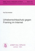 Cover: Urheberrechtsschutz gegen Framing im Internet - Josef Eul Verlag