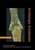 Cover: Arch&auml;ologie Graub&uuml;nden - Edition Somedia