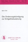 Cover: Die &Auml;nderungsk&uuml;ndigung zur Entgeltreduzierung - Josef Eul Verlag