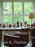 Cover: Der Calcium-Fischer - Elster Verlag