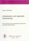 Cover: Infrastruktur und regionale Entwicklung - Josef Eul Verlag