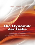 Cover: Die Dynamik der Liebe - Ehe Familie Buch