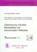 Cover: Optimierung virtueller Marktpl&auml;tze auf kommunalen Websites - Josef Eul Verlag